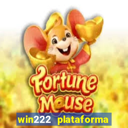 win222 plataforma de jogos